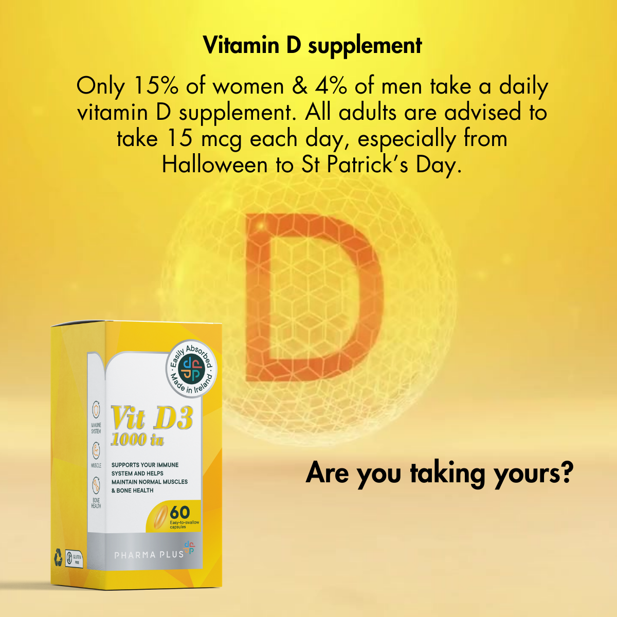 Vitamin D supplement box by PHARMA PLUS on a yellow promotional graphic with text about daily vitamin D intake and a large stylized letter D in the background.