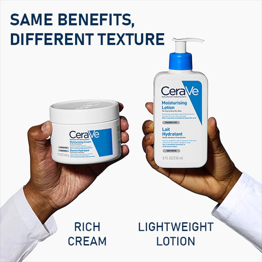 Image of a tub of  Cerave moisturising cream and a pump bottle of Cerave moisturising lotion being held up by two hands with white sleeves up to the wrists. It explains that each product has different texture but same benefits.